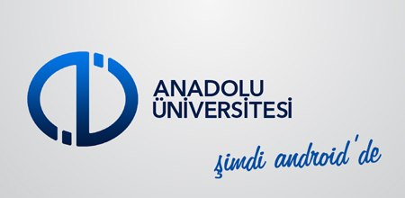 anadolu üniversitesi android