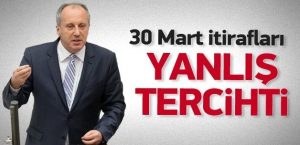 muharrem_inceden_30_mart_itirafi_yanlis_yaptik