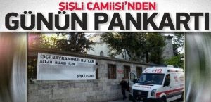 sisli_camii_ilginc_1_mayis_pankarti